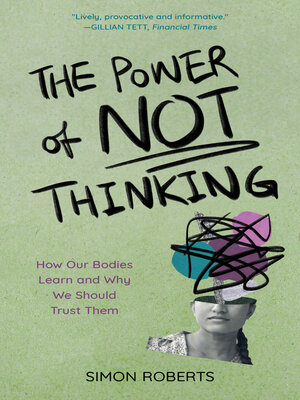 cover image of The Power of Not Thinking